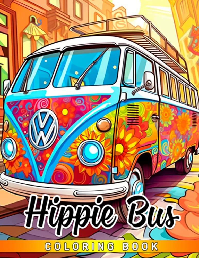 Hippie bus coloring book take a trip with creative coloring pages and amazing designs for teens adults relieving stress relaxation santiago jenson books