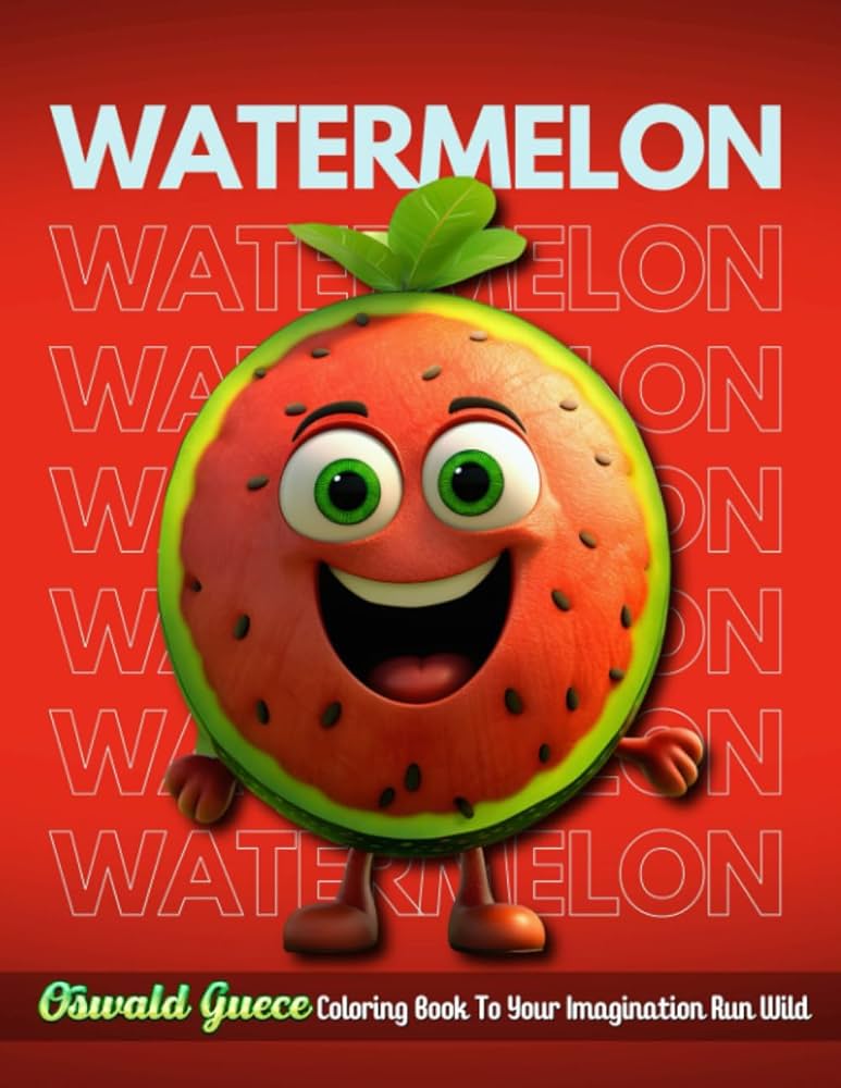 Watermelon coloring book for kids an adult coloring book with fun easy and relaxing coloring pages with oswald guece coloring book to your imagination run wild guece oswald books