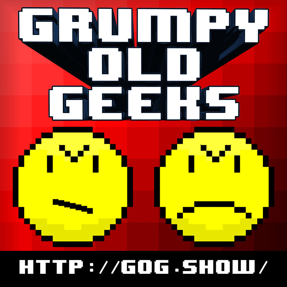 Listen to grumpy old geeks podcast