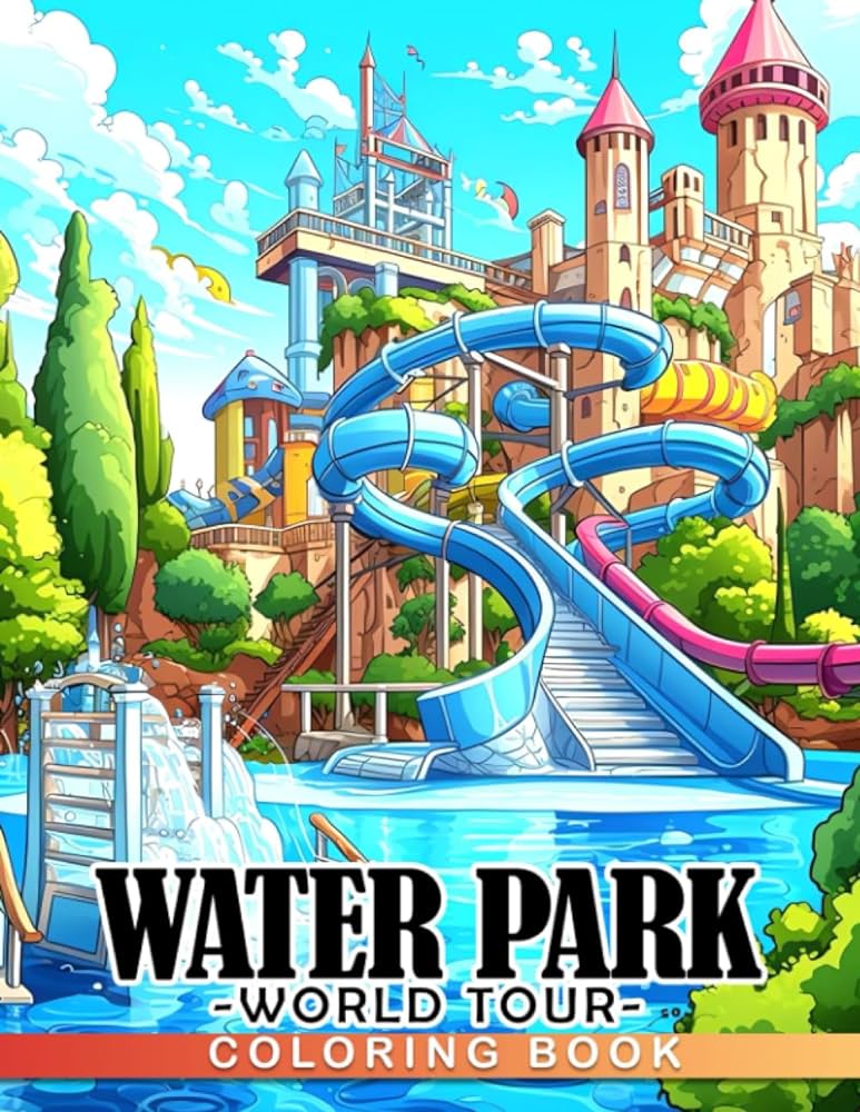 Water park world tour coloring book discover the worlds best water parks and their diverse cultures through coloring palmer ellie
