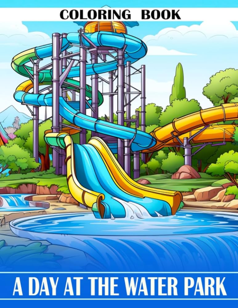 A day at the water park coloring book a vibrant coloring book for children aged