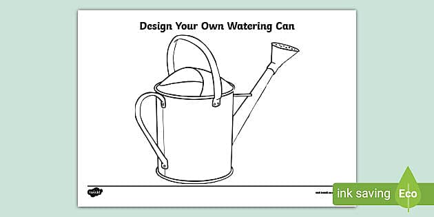 Design your own watering can teacher made