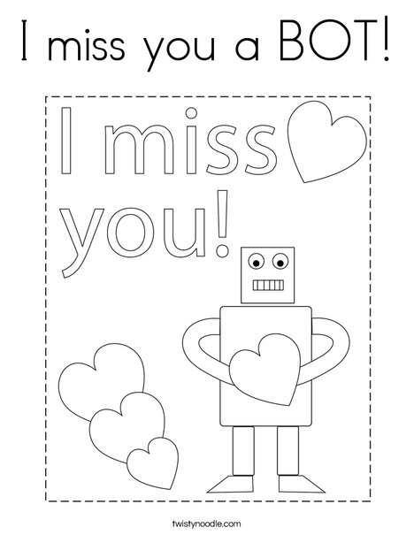 I miss you a bot coloring page