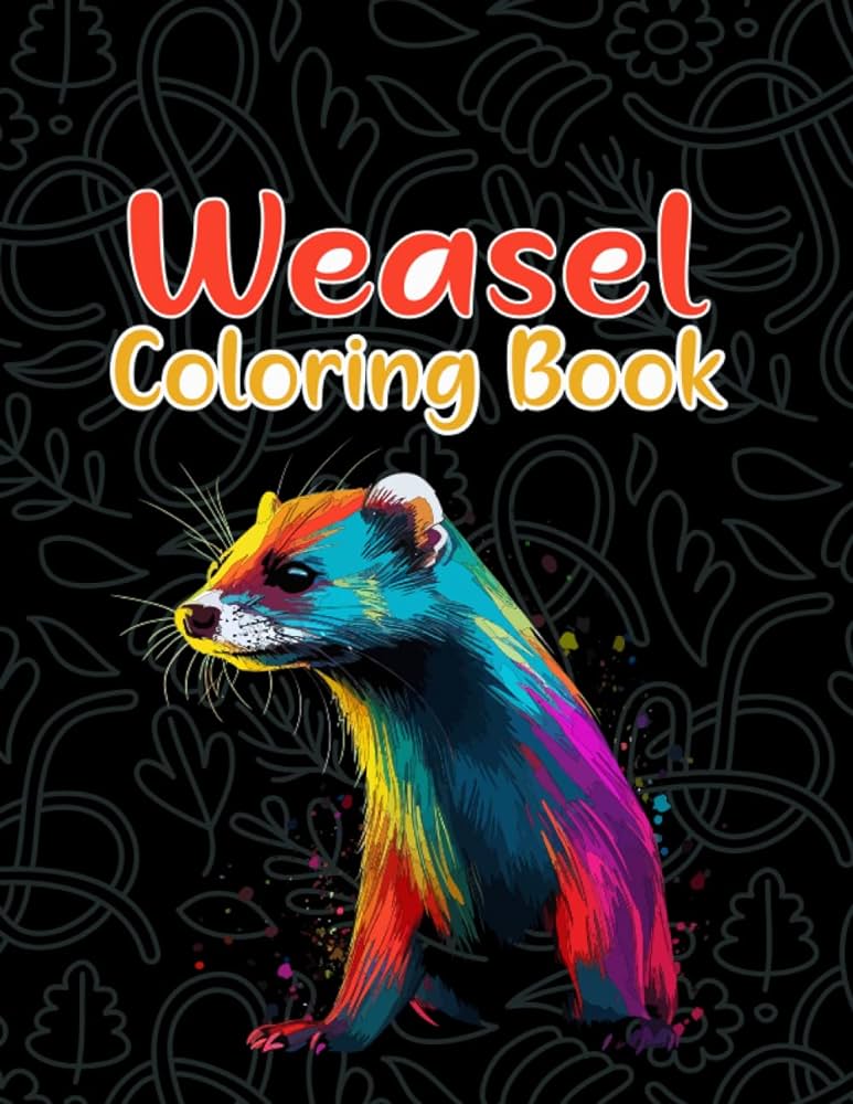 Weasel coloring book discover the world of weasels with this intriguing coloring book for adults press house angelika color books