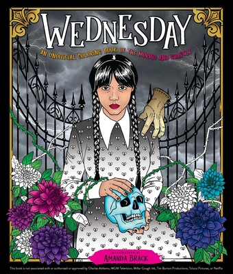 Wednesday an unofficial coloring book of the morbid and ghastly paperback wild rumpus