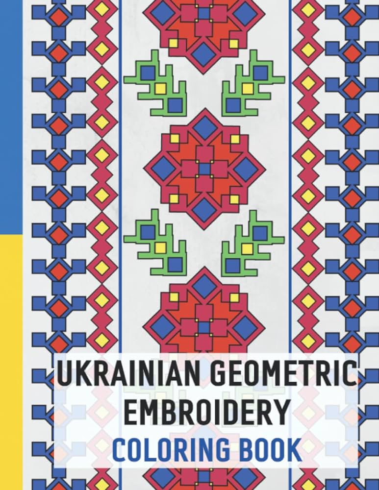 Ukrainian geometric embroidery coloring book for adults beautiful folk patterns inspired by ukrainian embroidery drawings nadka books