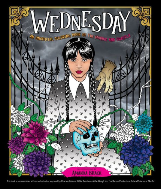 Wednesday an unofficial coloring book of the morbid and ghastly by amanda brack paperback barnes noble