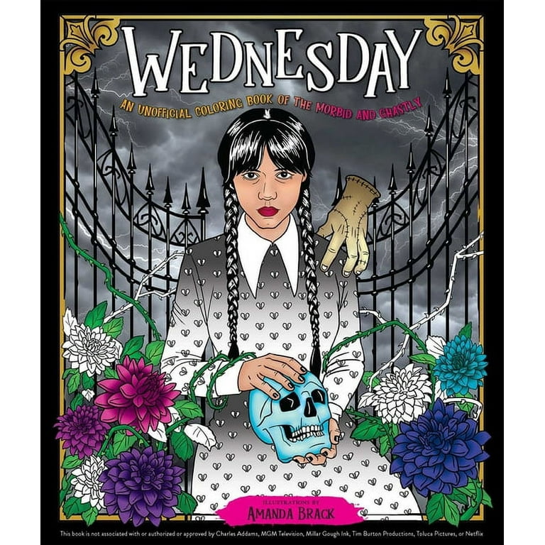 Wednesday an unofficial coloring book of the morbid and ghastly paperback