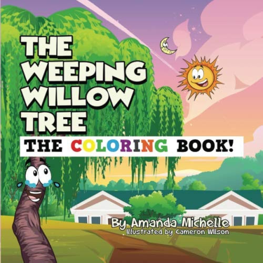The weeping willow tree the coloring book michelle amanda wilson cameron books