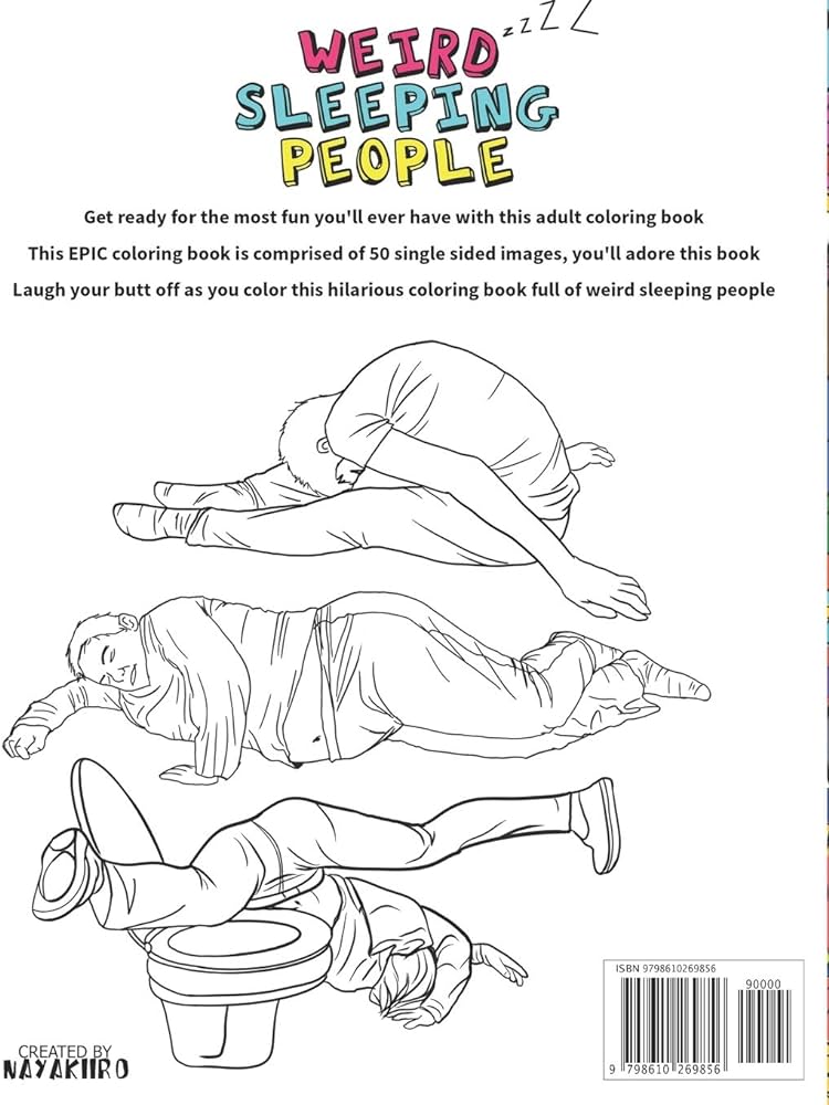Weird sleeping people adult loring book funny adult loring book full of people sleeping in weird positions publisher nayakiiro books