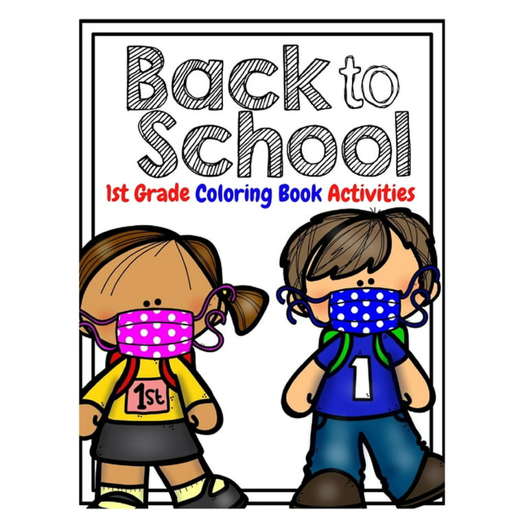 Back to school st grade coloring book activities wele new class back to school for kids paperback