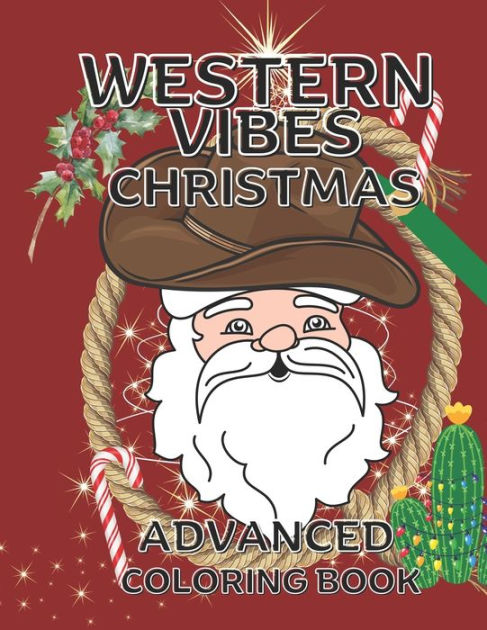Western vibes christmas advanced coloring book by robin shearing paperback barnes noble