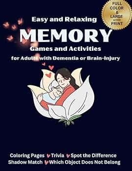 Easy and relaxing memory games and activities activity book for adults with dementia or brain