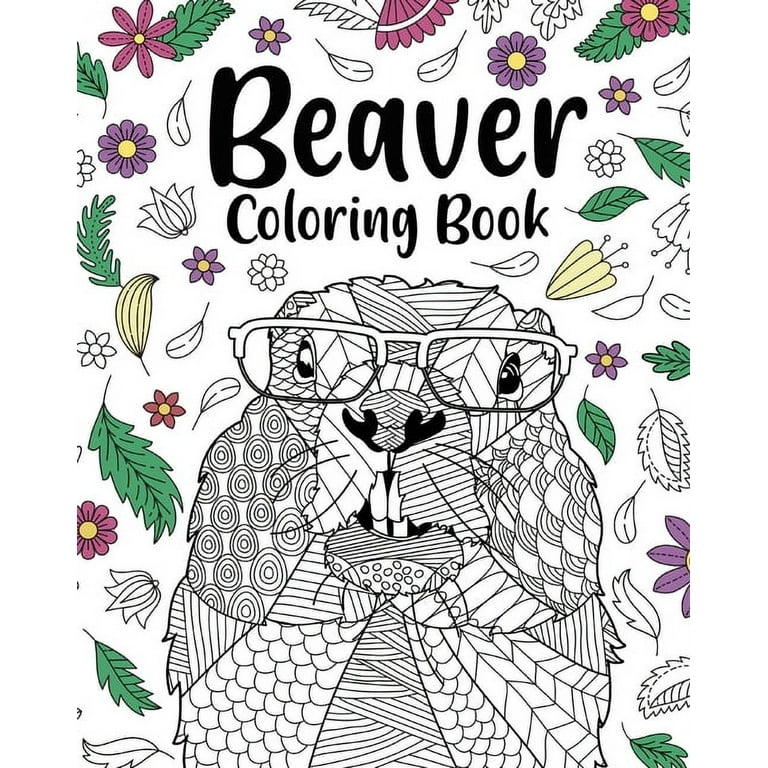 Beaver coloring book adult coloring books for beaver lovers beaver patterns mandala and relaxing paperback