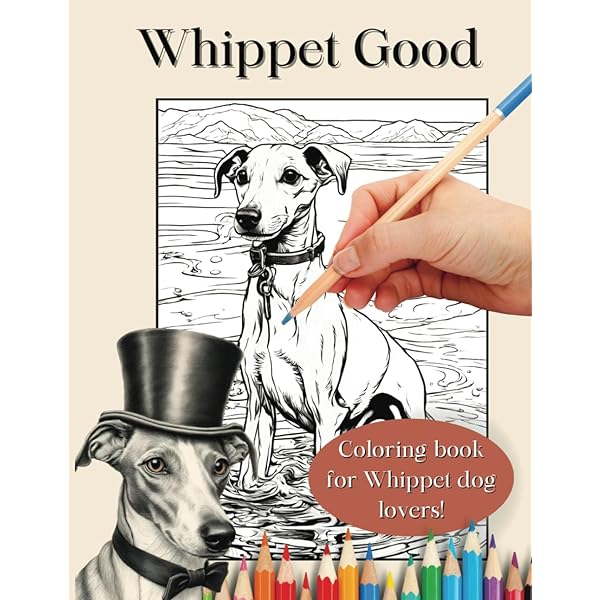Whippet loring book relax and unwind with adorable whippet loring pages for grown