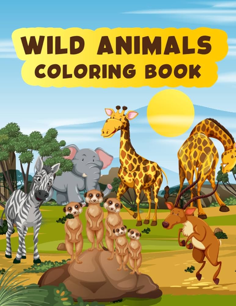 Wild animal coloring book amazing wild animal coloring pages with cute animals elephants foxes gorillas lions wolves and many more coloring pages press tunatuni books
