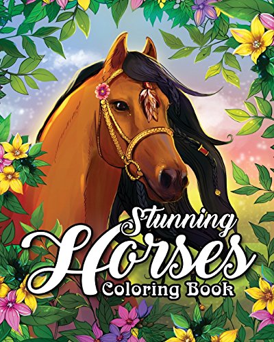 Stunning horses loring book an adult loring book featuring wild horses beautiful untry scenes and calming mountain landscapes