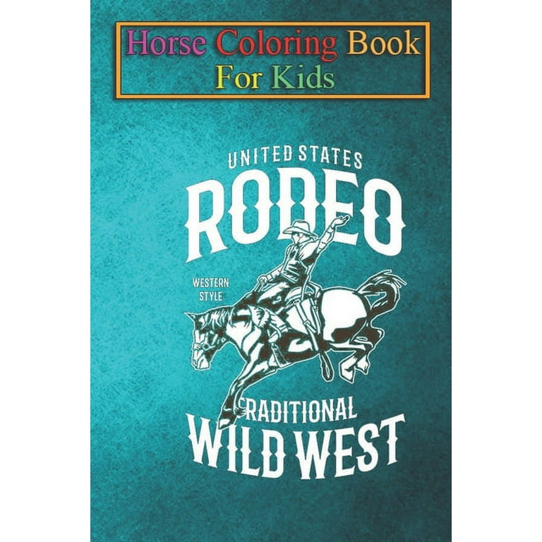 Horse coloring book for kids rodeo wild west western style animal coloring book