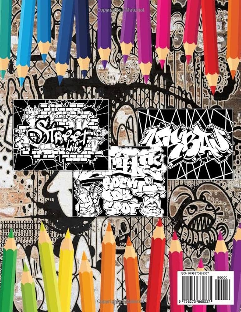Graffiti coloring book for teens and adults unique illustrations for who love graffiti hip hopa collection of fun street art colouring pages chracters drawings fonts quotes and more