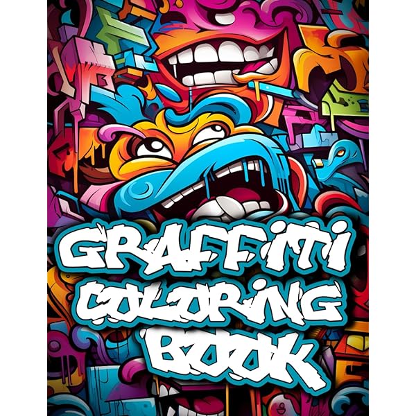 Graffiti coloring book for teens and adults unique illustrations for who love graffiti hip hopa collection of fun street art colouring pages chracters drawings fonts quotes and more styles