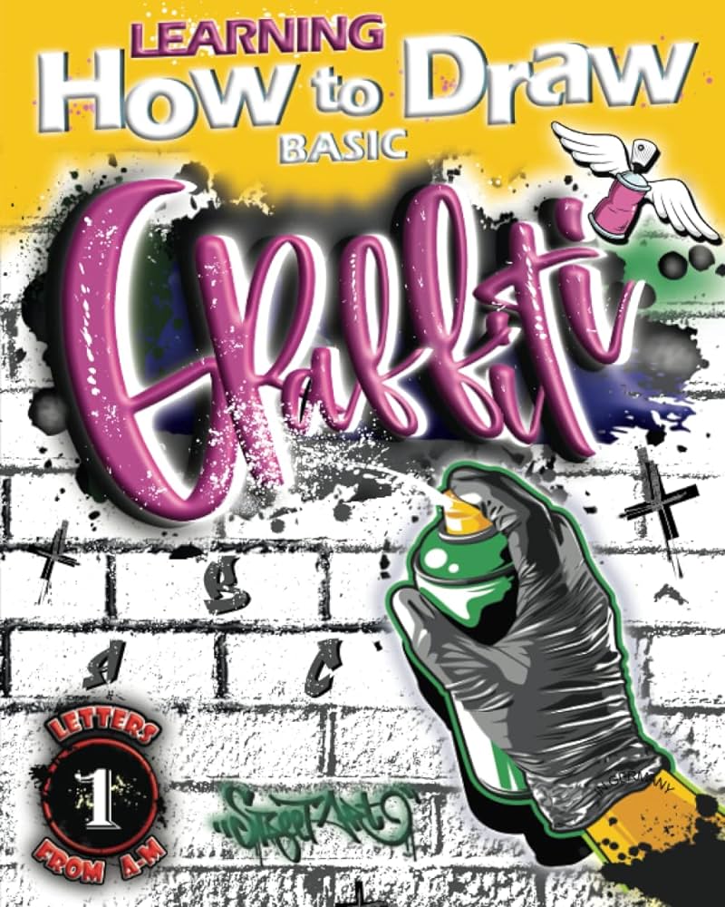 Learning how to draw basic graffiti modern graffiti artists urse book
