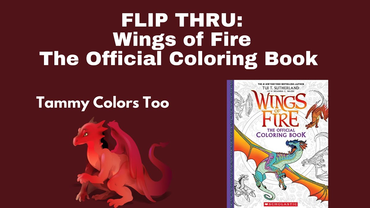 Flip thru wings of fire the official coloring book