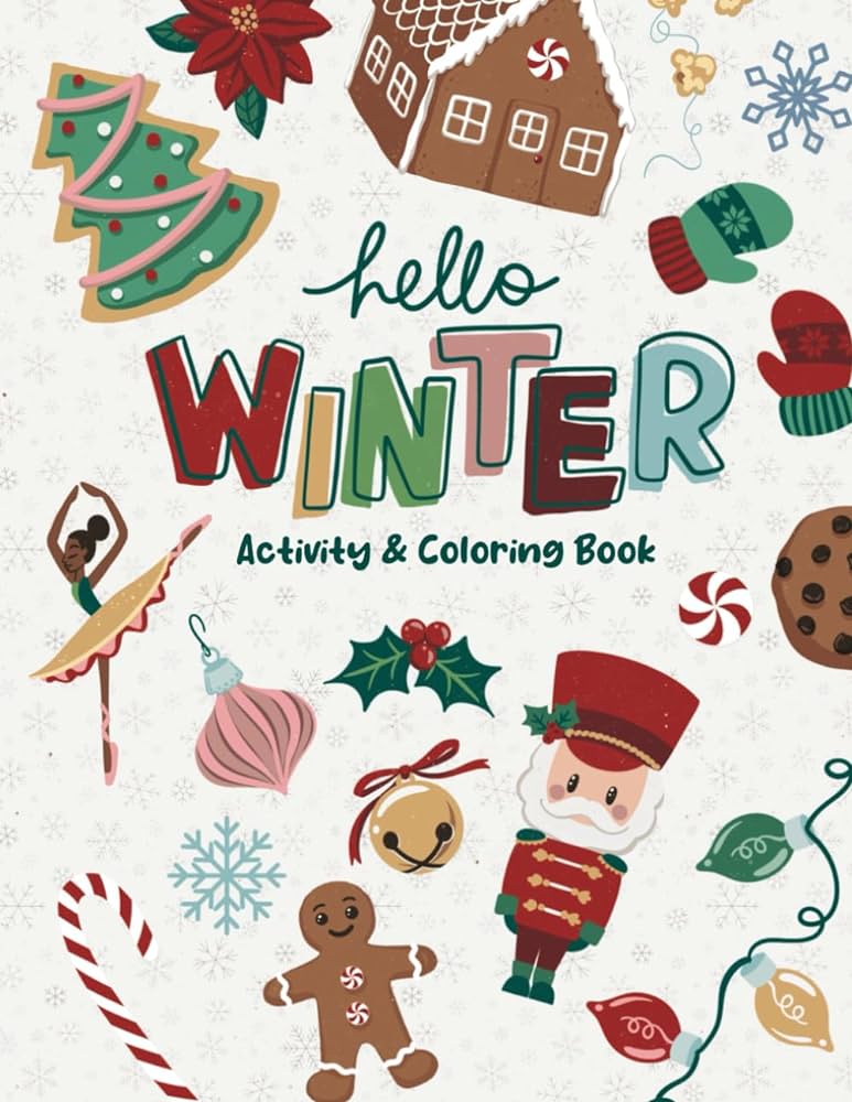 Hello winter activity coloring book for kids winter coloring book christmas coloring book simple coloring book learning fun winter activities for the holidays castro anne books