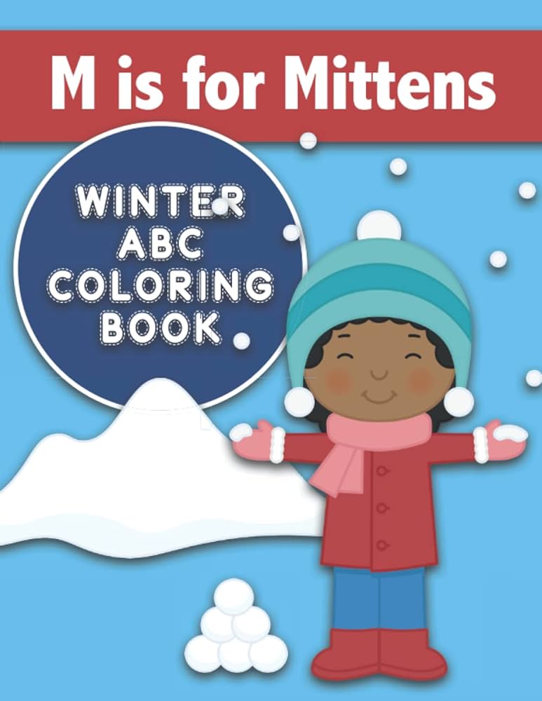 M is for mittens winter abc coloring book color winter