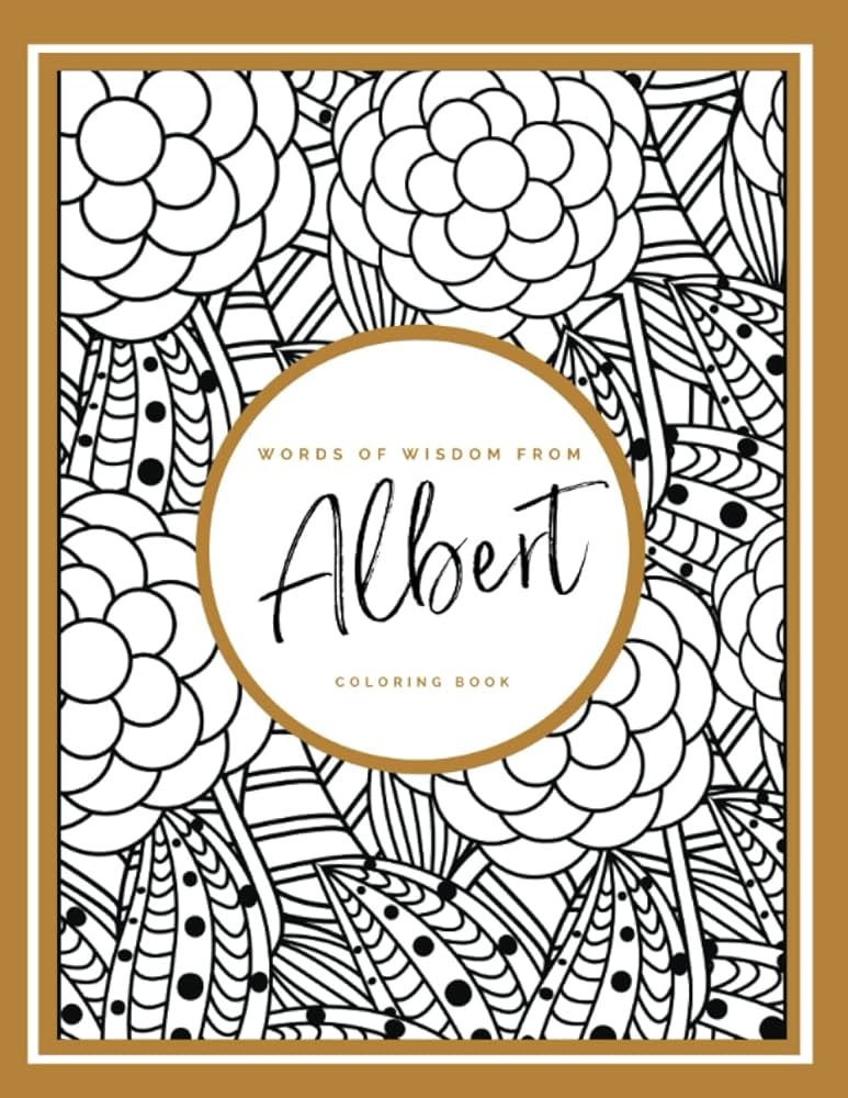 Words of wisdom series albert coloring book twenty five inspirational quotes from albert einstein bined with coloring pages joy book books
