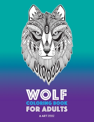 Wolf coloring book for adults plex designs for relaxation and stress relief detailed adult coloring book with zendoodle wolves great for men w paperback village books building munity one book at