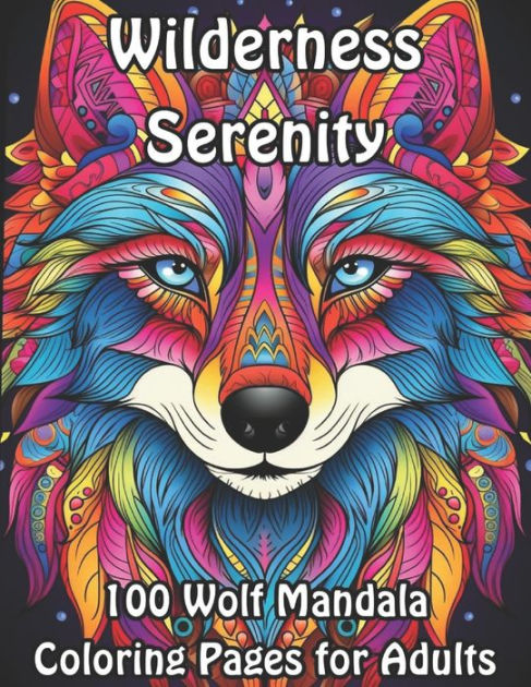Wilderness serenity wolf mandala coloring pages for adults by geri c paperback barnes noble