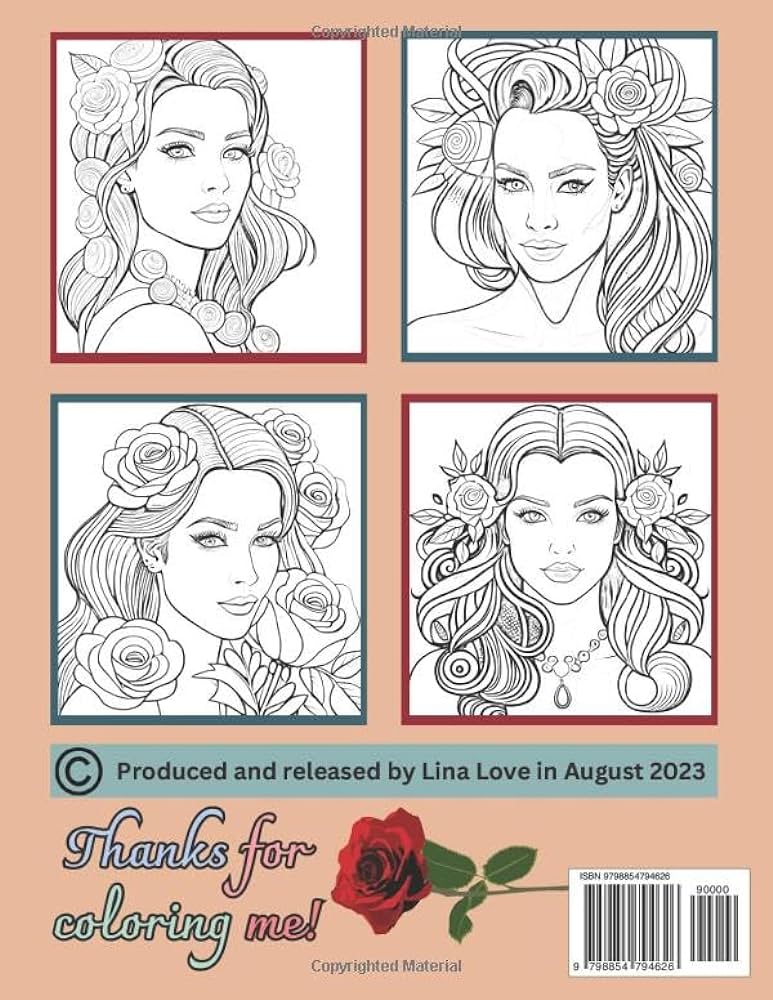 Lady rose a coloring book of beautiful women with blooming roses an exquisite coloring book celebrating the elegance of women adorned with roses