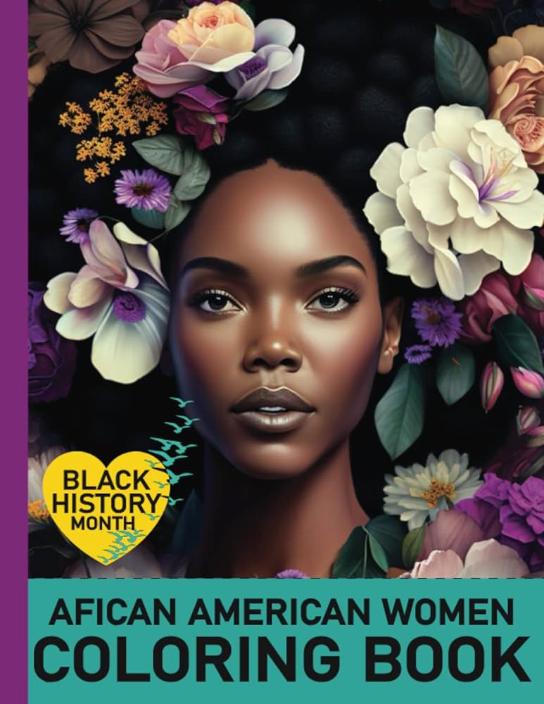 Black history month african american women coloring book a fun coloring page for teens adult perfect gift for girls and womens x pro camelia art books