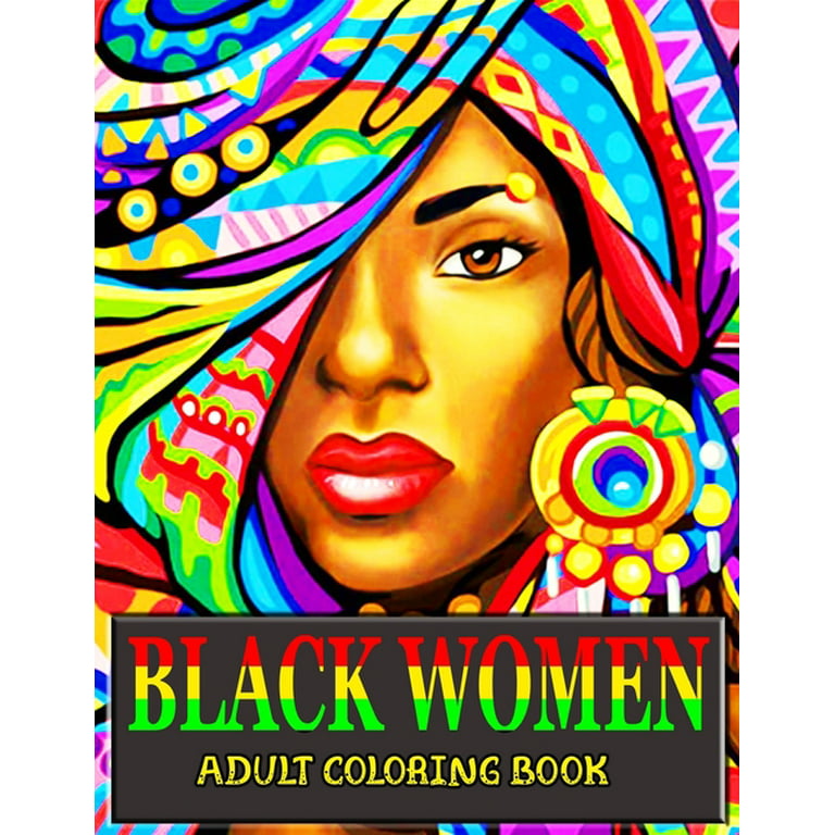 Black women adult coloring book beautiful portrait coloring pages for adults relaxation celebrating black women black history month brown women beautiful african american women portraits paperback