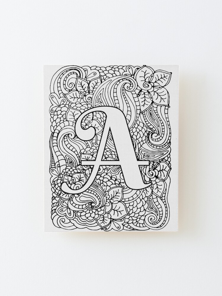 Adult coloring page monogram letter a mounted print for sale by mamasweetea