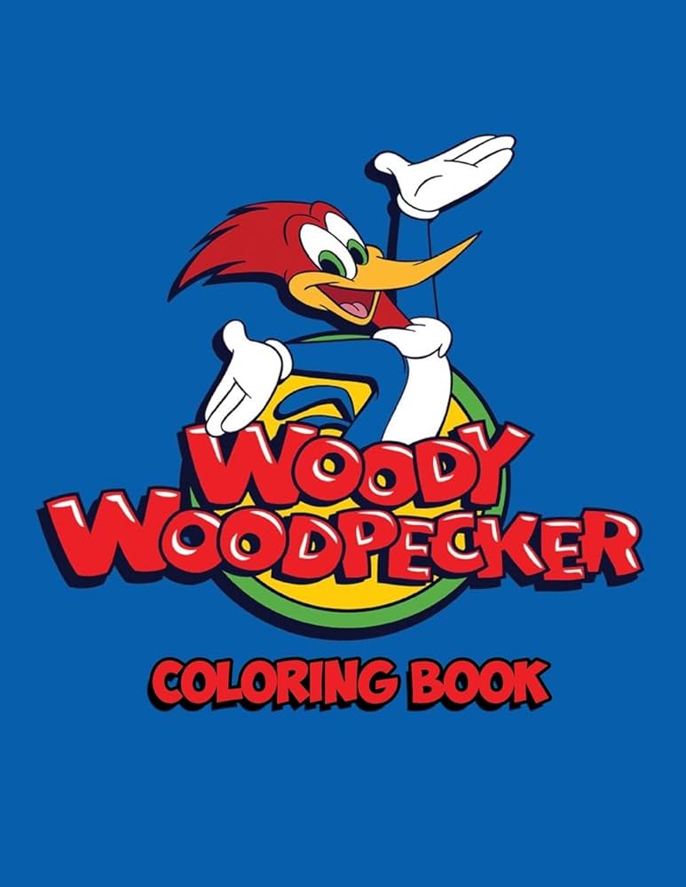 Woody woodpecker coloring book coloring book for kids and adults activity book great starter book for children books