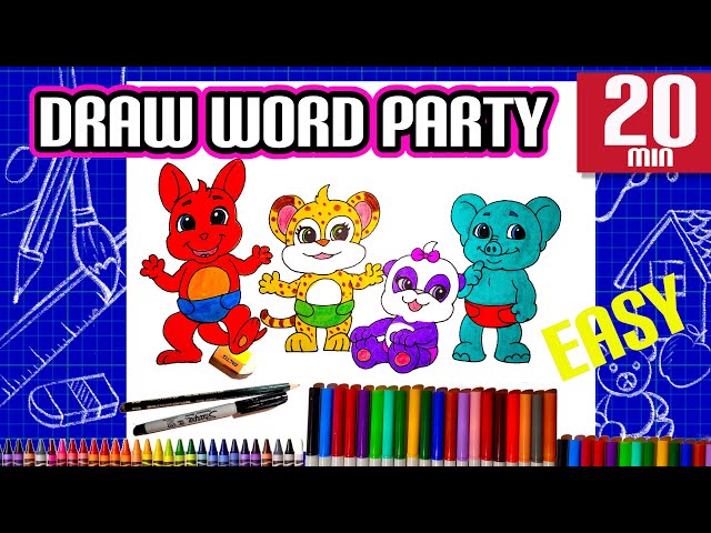 How to draw all word party characters kip franny bailey tilly and lulu