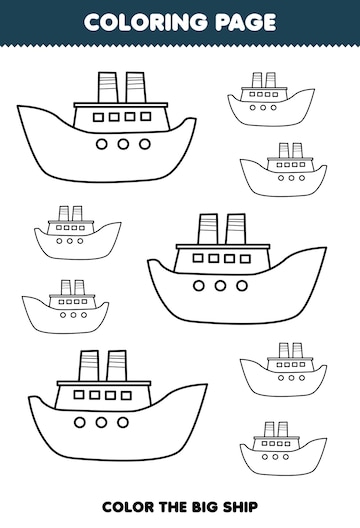 Premium vector education game for children coloring page big or small picture of cute cartoon ship transportation line art printable worksheet