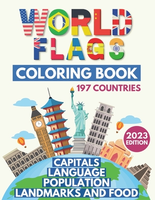 World flags coloring book learn all countries of the world geography gift for kids and adults paperback left bank books