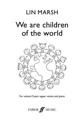 Lin marsh we are children of the world childrens choir and pianoorgan