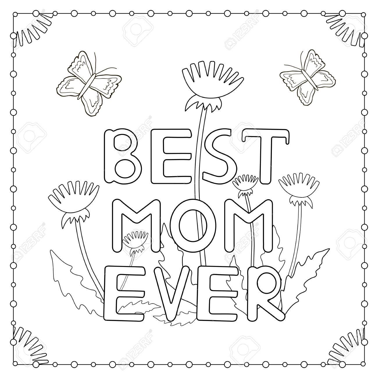 The coloring page with hand drawn text best mom ever flowers and butterflies vector illustration royalty free svg cliparts vectors and stock illustration image