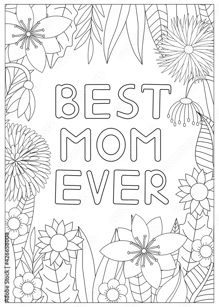 Mothers day coloring card best mom ever mom coloring page vector