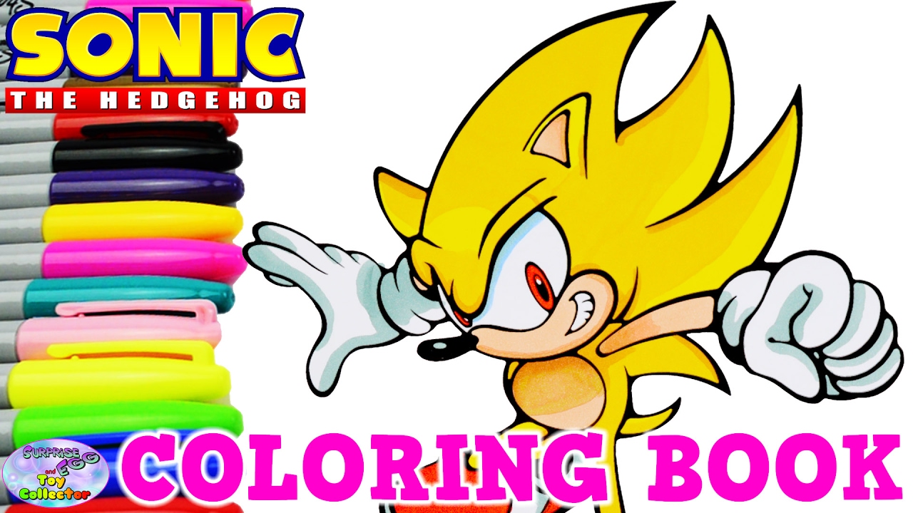 Sonic the hedgehog coloring book super sonic episode surprise egg and toy collector setc