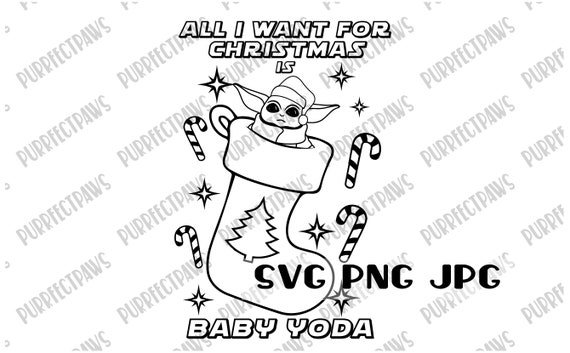 All i want for christmas is baby yoda coloring svg coloring page coloring svg christmas svg cut file sublimation printable svg png jpg