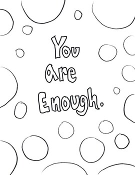 You are enough coloring page by katie nichols tpt