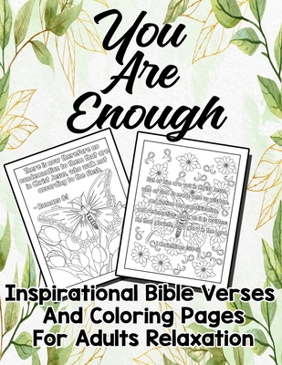 You are enough inspirational bible verses and coloring pages for adults relaxation a spiritual guide and stress relief activity journal book and disc large print paperback books on the square