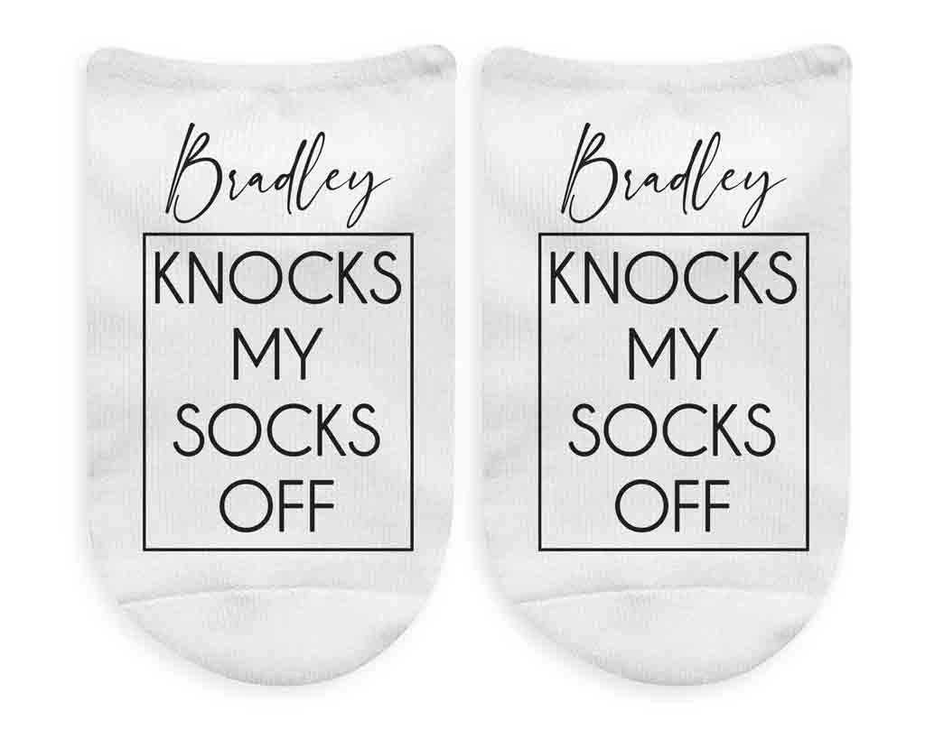 Personalized knock my socks off