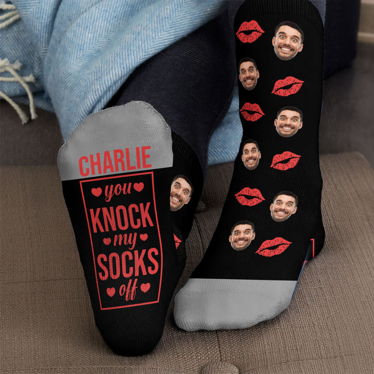 You knock my socks off