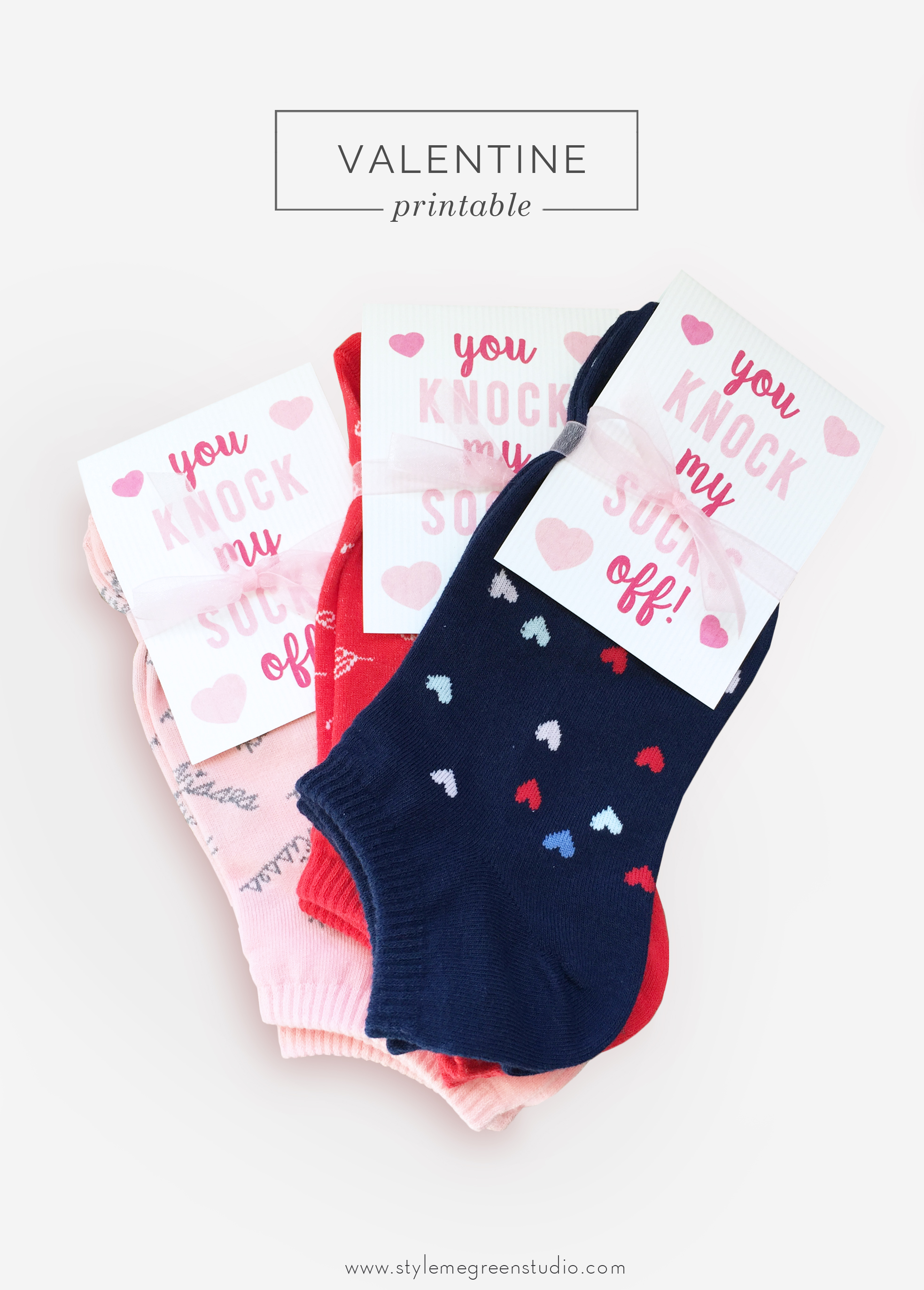 Knock my socks off valentine printable â style me green
