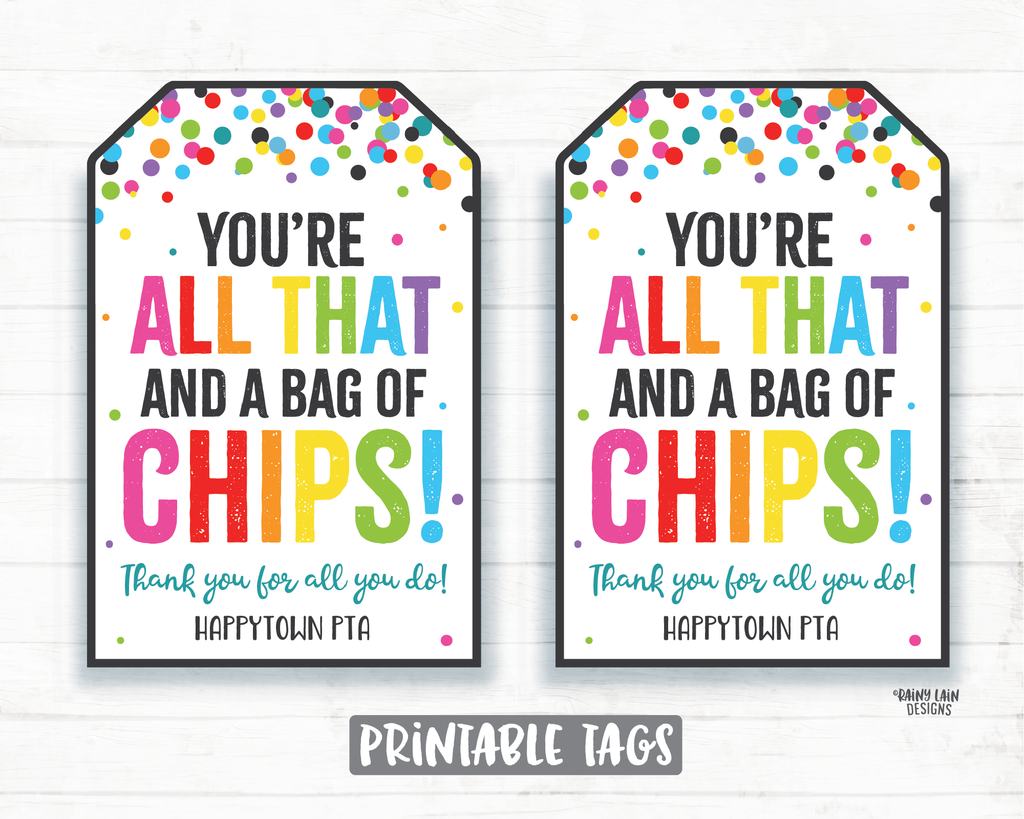 Youre all that and a bag of chips gift tag employee appreciation tag â rainy lain designs llc